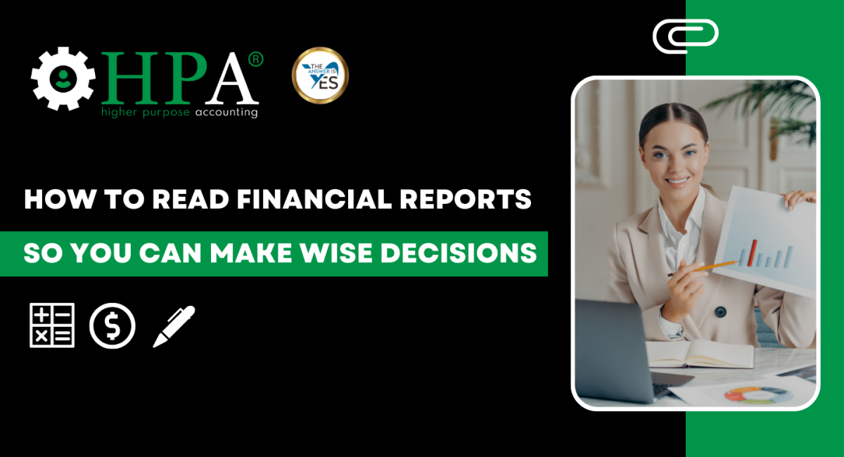 How to Read Financial Reports so You can Make Wise Decisions