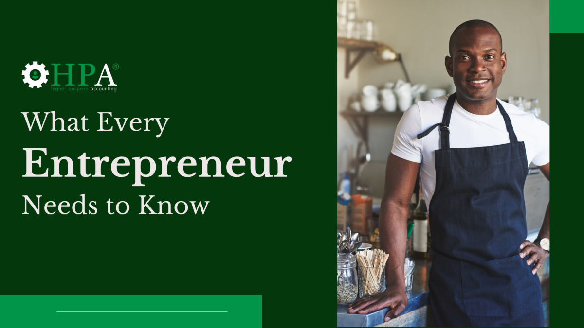 What Every Entrepreneur Needs to Know​